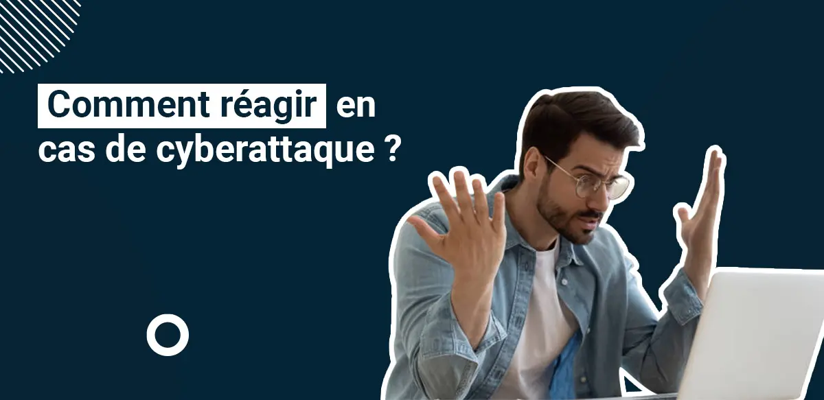 Bandeau_Comment_reagir_a_une_cyberattaque_Nako